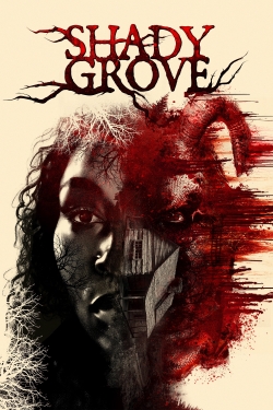 Watch Free Shady Grove Full Movies MyFamilyTV