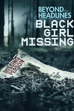 Watch Free Beyond the Headlines: Black Girl Missing Full Movies MyFamilyTV