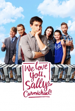 Watch Free We Love You, Sally Carmichael! Full Movies MyFamilyTV