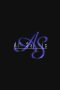 Watch Free All Saints Full Movies MyFamilyTV