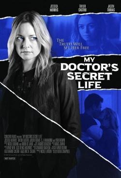 Watch Free My Doctor's Secret Life Full Movies MyFamilyTV