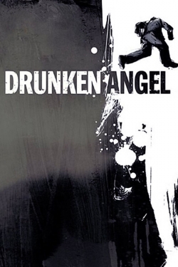 Watch Free Drunken Angel Full Movies MyFamilyTV