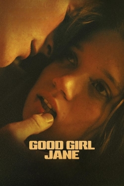 Watch Free Good Girl Jane Full Movies MyFamilyTV