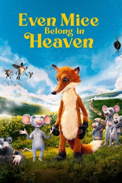 Watch Free Even Mice Belong in Heaven Full Movies MyFamilyTV