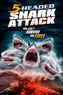 Watch Free 5 Headed Shark Attack Full Movies MyFamilyTV