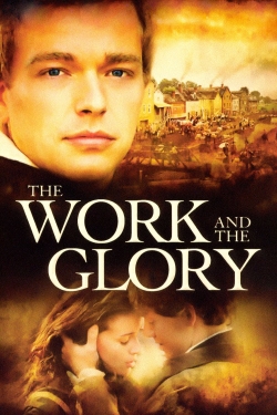 Watch Free The Work and the Glory Full Movies MyFamilyTV