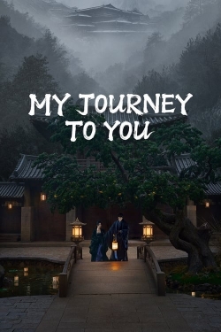 Watch Free My Journey To You Full Movies MyFamilyTV