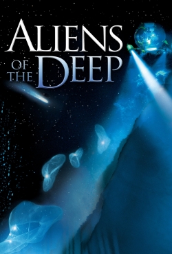 Watch Free Aliens of the Deep Full Movies MyFamilyTV