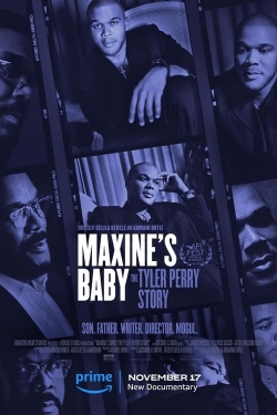 Watch Free Maxine's Baby: The Tyler Perry Story Full Movies MyFamilyTV