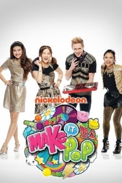 Watch Free Make It Pop Full Movies MyFamilyTV