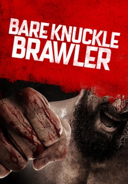 Watch Free Bare Knuckle Brawler Full Movies MyFamilyTV