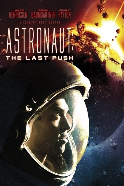 Watch Free Astronaut: The Last Push Full Movies MyFamilyTV