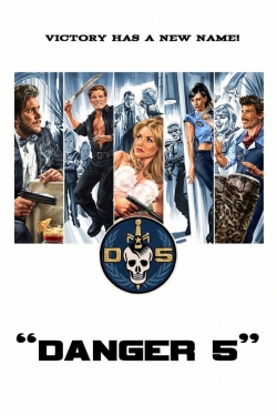 Watch Free Danger 5 Full Movies MyFamilyTV