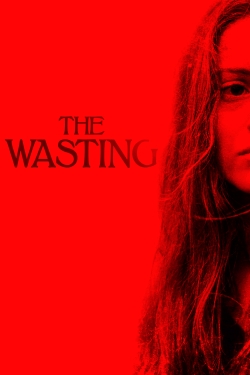 Watch Free The Wasting Full Movies MyFamilyTV