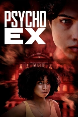 Watch Free Psycho Ex Full Movies MyFamilyTV