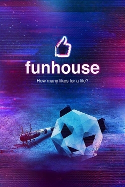 Watch Free Funhouse Full Movies MyFamilyTV