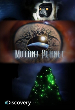 Watch Free Mutant Planet Full Movies MyFamilyTV