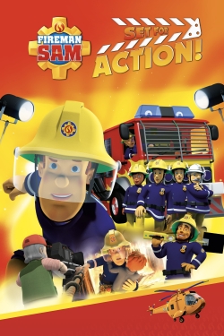 Watch Free Fireman Sam - Set for Action! Full Movies MyFamilyTV