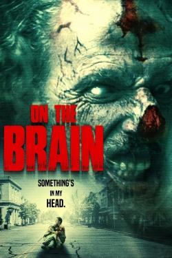 Watch Free On the Brain Full Movies MyFamilyTV