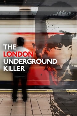 Watch Free The London Underground Killer Full Movies MyFamilyTV