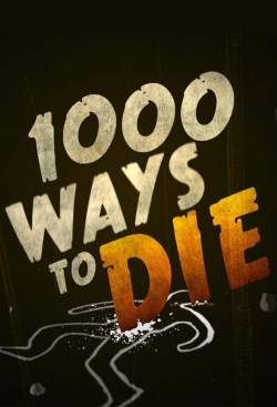 Watch Free 1000 Ways to Die Full Movies MyFamilyTV