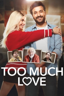 Watch Free Too Much Love Full Movies MyFamilyTV