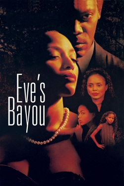 Watch Free Eve's Bayou Full Movies MyFamilyTV