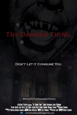 Watch Free The Damned Thing Full Movies MyFamilyTV