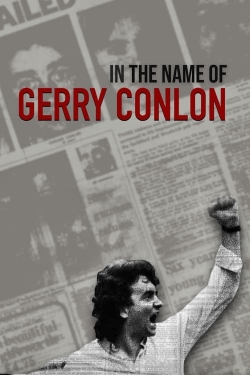 Watch Free In the Name of Gerry Conlon Full Movies MyFamilyTV