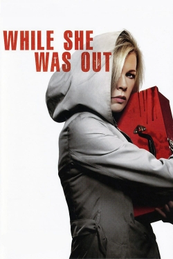 Watch Free While She Was Out Full Movies MyFamilyTV