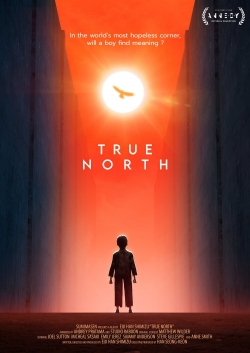 Watch Free True North Full Movies MyFamilyTV