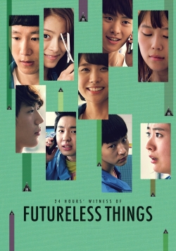 Watch Free Futureless Things Full Movies MyFamilyTV