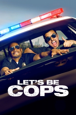 Watch Free Let's Be Cops Full Movies MyFamilyTV