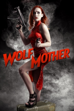 Watch Free Wolf Mother Full Movies MyFamilyTV