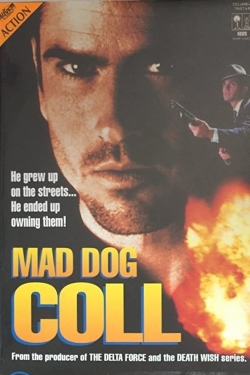 Watch Free Mad Dog Coll Full Movies MyFamilyTV