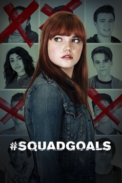 Watch Free #SquadGoals Full Movies MyFamilyTV