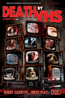 Watch Free Death by VHS Full Movies MyFamilyTV