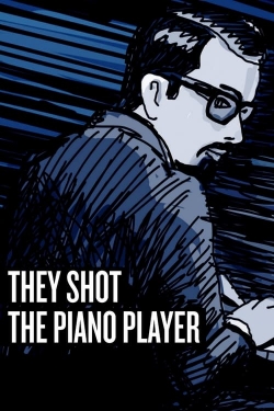 Watch Free They Shot the Piano Player Full Movies MyFamilyTV