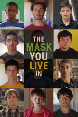 Watch Free The Mask You Live In Full Movies MyFamilyTV