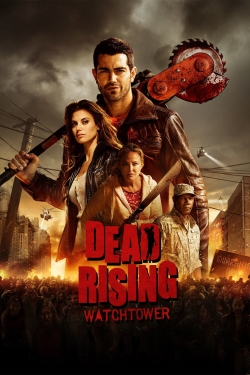 Watch Free Dead Rising: Watchtower Full Movies MyFamilyTV