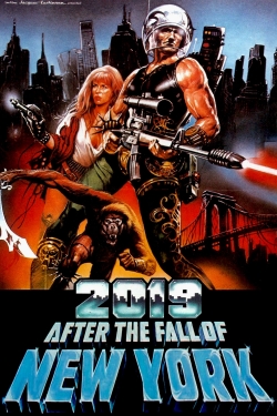 Watch Free 2019: After the Fall of New York Full Movies MyFamilyTV