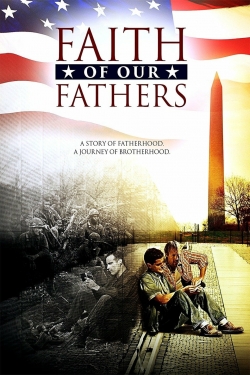 Watch Free Faith of Our Fathers Full Movies MyFamilyTV