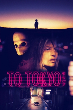 Watch Free To Tokyo Full Movies MyFamilyTV