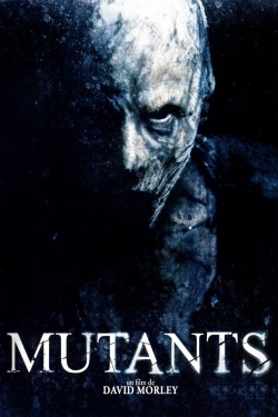 Watch Free Mutants Full Movies MyFamilyTV