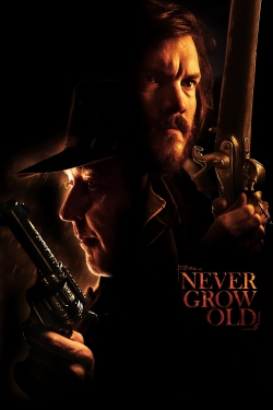 Watch Free Never Grow Old Full Movies MyFamilyTV