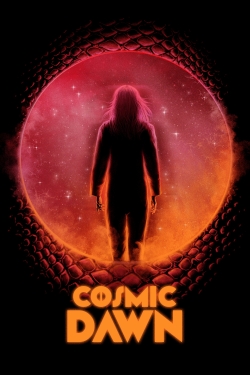 Watch Free Cosmic Dawn Full Movies MyFamilyTV