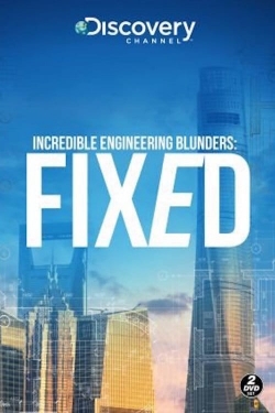 Watch Free Incredible Engineering Blunders: Fixed Full Movies MyFamilyTV