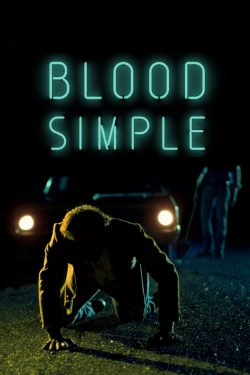 Watch Free Blood Simple Full Movies MyFamilyTV