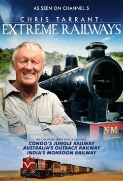 Watch Free Chris Tarrant: Extreme Railways Full Movies MyFamilyTV