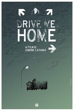 Watch Free Drive Me Home Full Movies MyFamilyTV